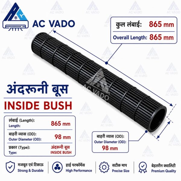 AIR CONDITIONER INDOOR BLOWER 865mm X 98mm, INSIDE BUSH CODE 11958